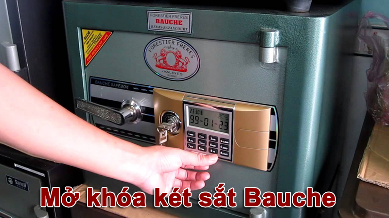 hướng dẫn cách mở két sắt Bauche khi quên mã số